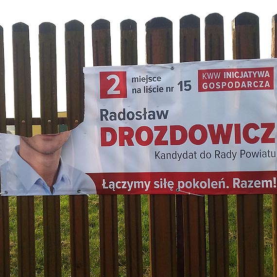 W walce o w�adz� konkurenci nie przebieraj� w �rodkach. Zniszczyli plakaty wyborcze Drozdowicza