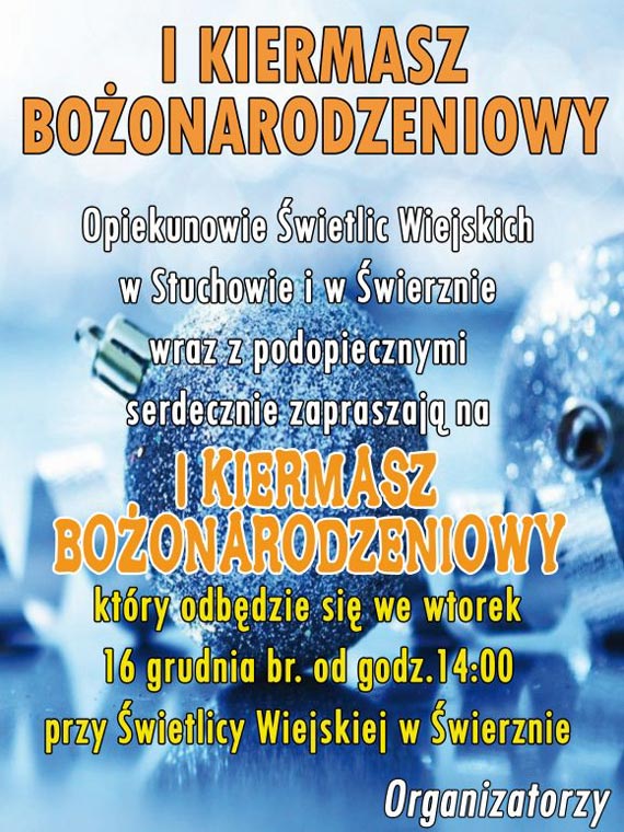 Kiermasz Bo�onarodzeniowy w �wierznie ju� 16 grudnia