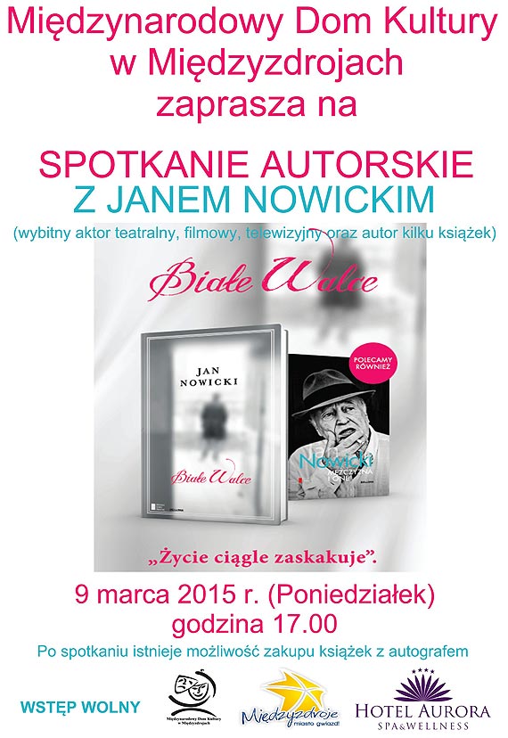 Mi�dzynarodowy Dom Kultury w Mi�dzyzdrojach zaprasza na spotkanie autorskie z Janem Nowickim