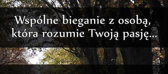 Zapraszamy na wsp�lne bieganie!