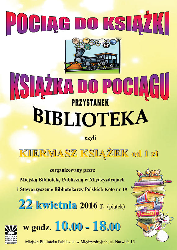 Kiermasz "Pocig do ksiki – ksika do pocigu. Przystanek Biblioteka"