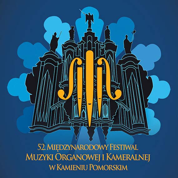 LII Midzynarodowy Festiwal Muzyki Organowej i Kameralnej w Kamieniu Pomorskim