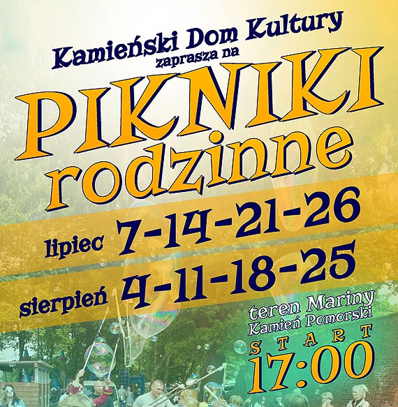 W Kamieniu Pomorskim rozpoczynaj si Pikniki Rodzinne! Pierwszy ju 7 lipca!