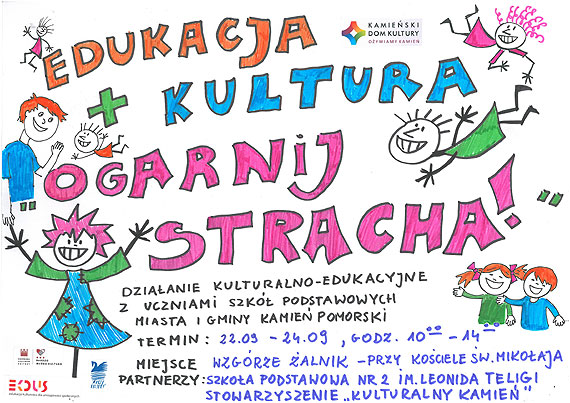Dziaania kulturalno- edukacyjne w Kamieniu Pomorskim pod hasem Ogarnij Stracha!