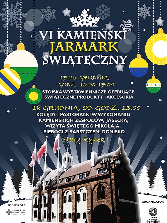 Już wkrótce po raz szósty spotkamy się na kamieńskim Jarmarku Świątecznym, który z okazji Bożego Narodzenia organizujemy na Starym Rynku w Kamieniu Pomorskim