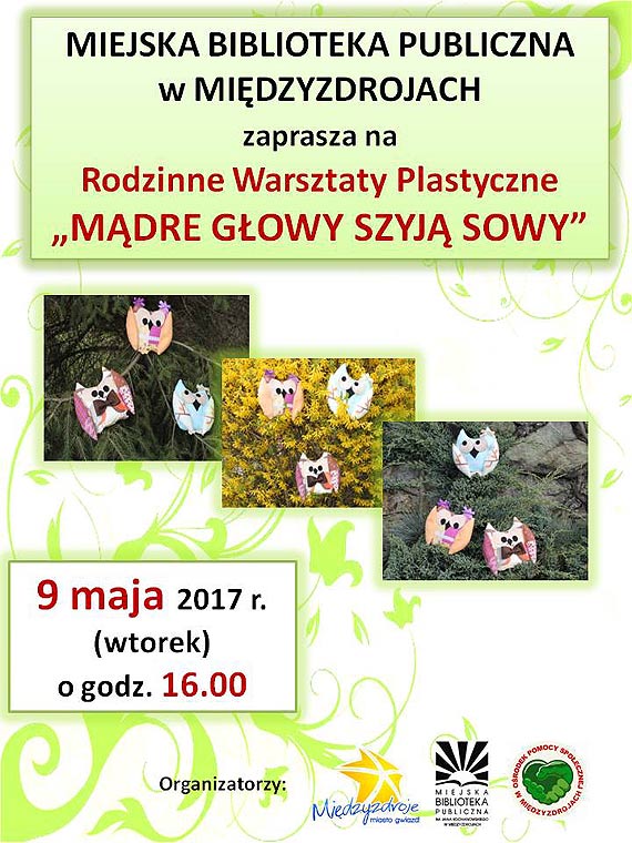 „Mądre głowy szyją sowy”