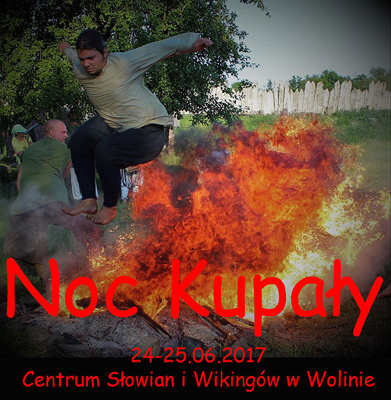 Noc Kupay w Centrum Sowian i Wikingw 24-25 czerwca 2017