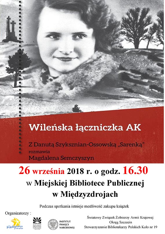„Ocali od zapomnienia”, czyli spotkanie  z Danut Szyksznian-Ossowsk „Sarenk”