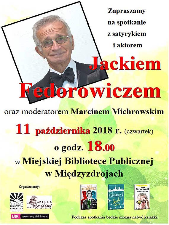 „Artysta to takie dziwne zwierz”, czyli spotkanie z Jackiem Fedorowiczem