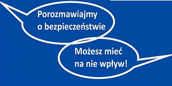 Porozmawiajmy o bezpieczestwie - moesz mie na nie wpyw!
