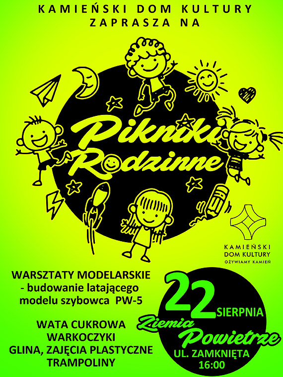 Zapraszamy serdecznie na kolejny PIKNIK RODZINNY pod hasem 