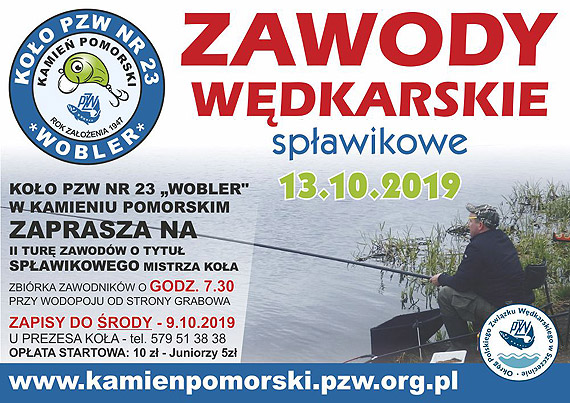 Zapraszamy na II tur zawodw wdkarskich o tytu Spawikowego Mistrza Koa PZW nr 23 WOBLER z Kamienia Pomorskiego w 2019r.