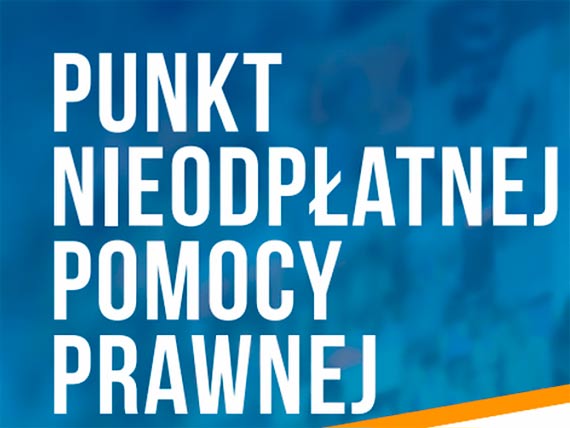 Zapraszamy do odwiedzenia Punktu Nieodpatnej Pomocy Prawnej i Obywatelskiej