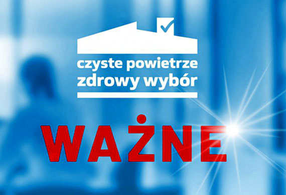 Komunikat dla Beneficjentw Programu „Czyste Powietrze”