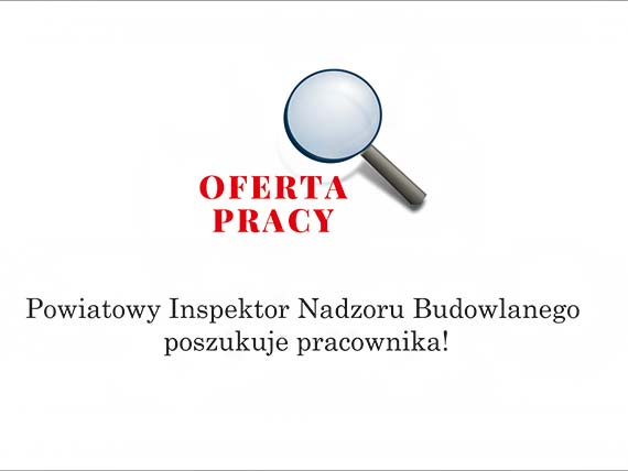 Ogoszenie Powiatowego Inspektora Nadzoru Budowlanego w Kamieniu Pomorskim o naborze na wolne stanowisko urzdnicze