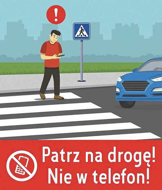 Patrz na drog! Nie w telefon!