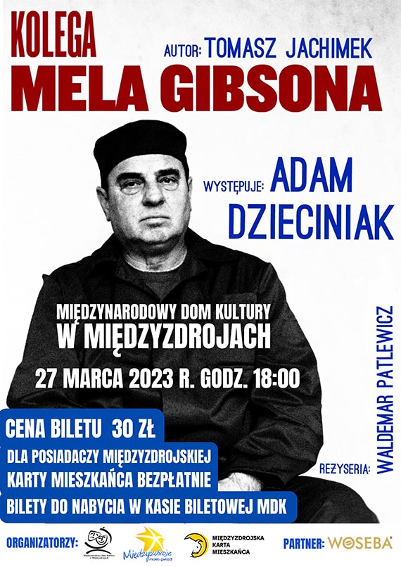 Spektakl teatralny pt. „Kolega Mela Gibsona” w MDK Midzyzdroje