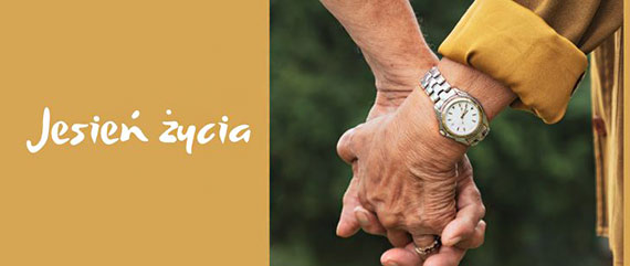 „Jesie ycia” powicona Seniorom i ich potrzebom