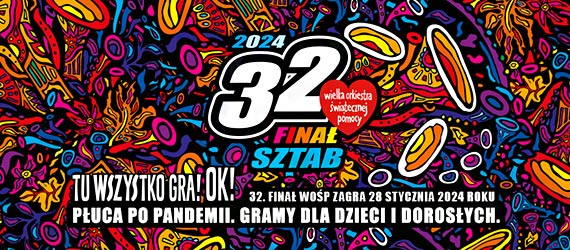 32. Finał WOŚP odbędzie się 28 stycznia 2024 roku. Mottem akcji jest „Tu wszystko gra OK!”