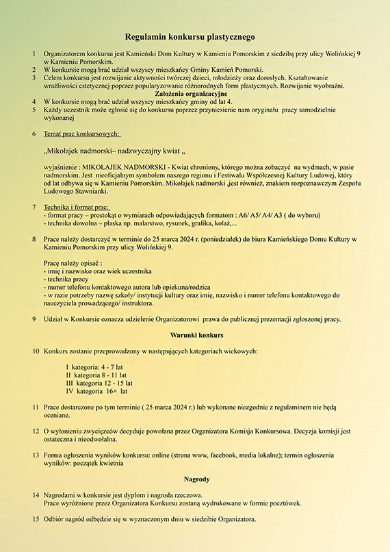 Ogaszamy KONKURS PLASTYCZNY inspirowany Mikoajkiem Nadmorskim - kwiatem stanowicym symbol i gwny motyw Zespou Ludowego Stawnianki Stawnianki oraz Festiwalu Wspczesnej Kultury Ludowej im. Jana Iwaszczyszyna