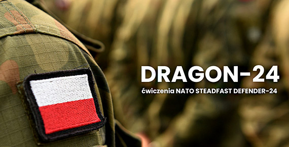 Dragon24 - planowane wiczenia Wojska Polskiego