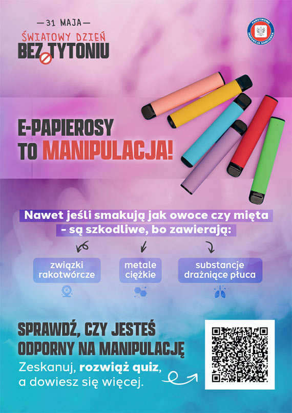 31 maja – wiatowy Dzie Bez Tytoniu Powiedz STOP nikotynie. Nie pozwl, by reklama decydowaa o Twoim zdrowiu