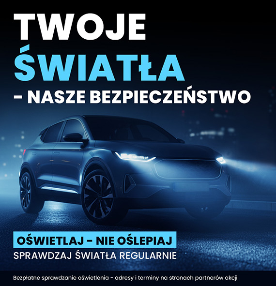 „Twoje wiata–Nasze bezpieczestwo”  od soboty kampania na rzecz sprawnych wiate