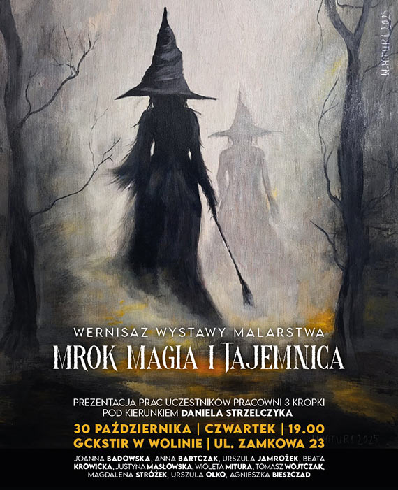 Wernisa wystawy „Mrok, magia i tajemnica” w Wolinie