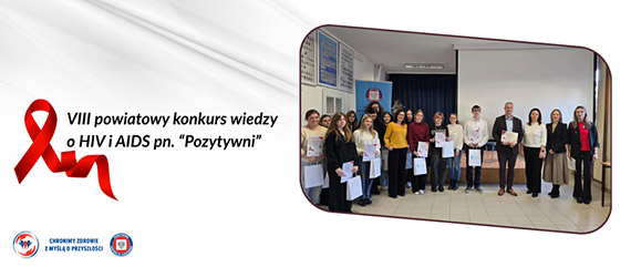 VIII Powiatowy Konkurs Wiedzy o HIV i AIDS pn. „Pozytywni”