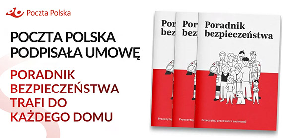 „Poradnik bezpiecze�stwa” trafi do ka�dego domu – Poczta Polska podpisa�a umow�